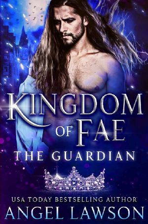 [Kingdom of Fae 01] • The Guardian